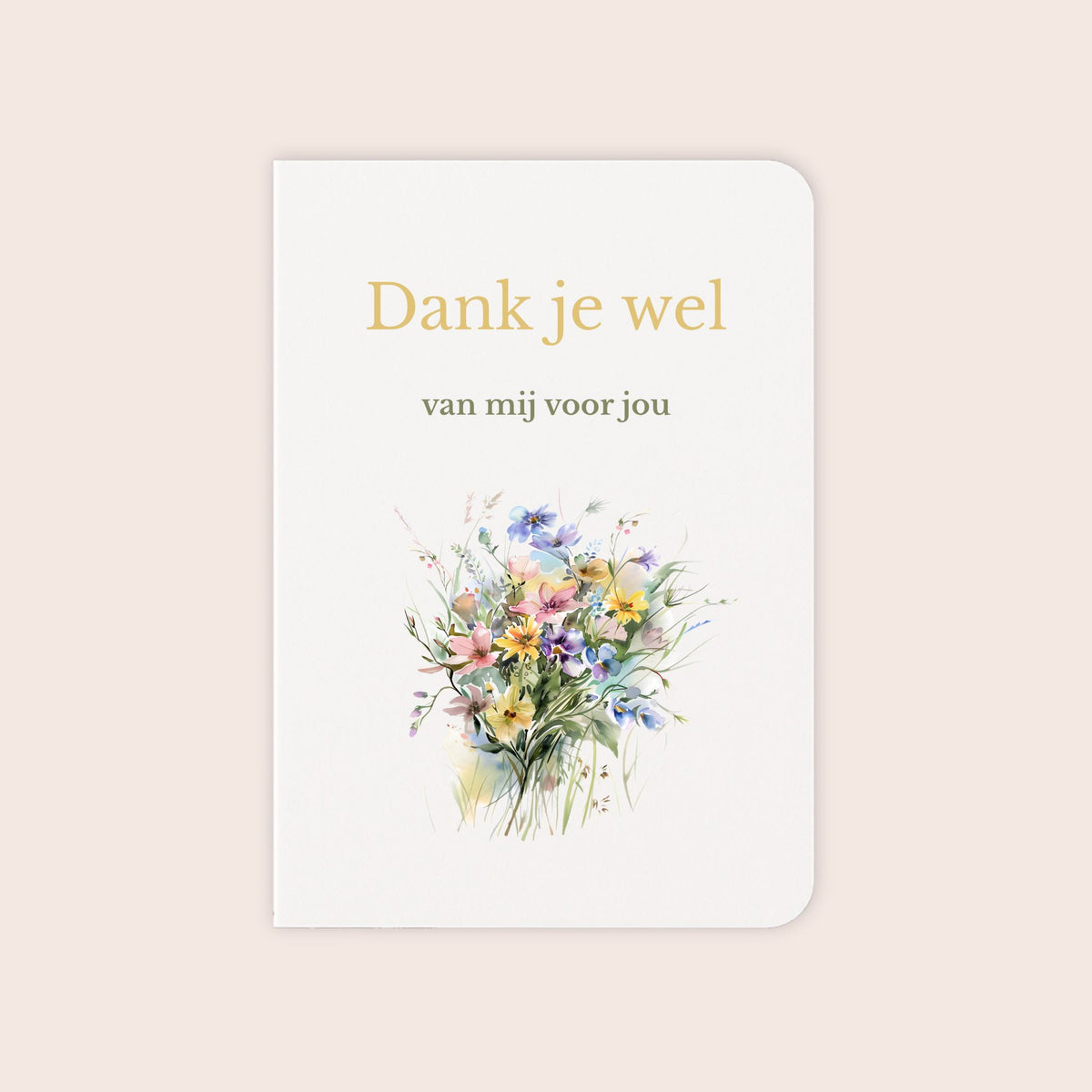 Bedankkaart ‘Dank je wel van mij voor jou’ met veldbloemen