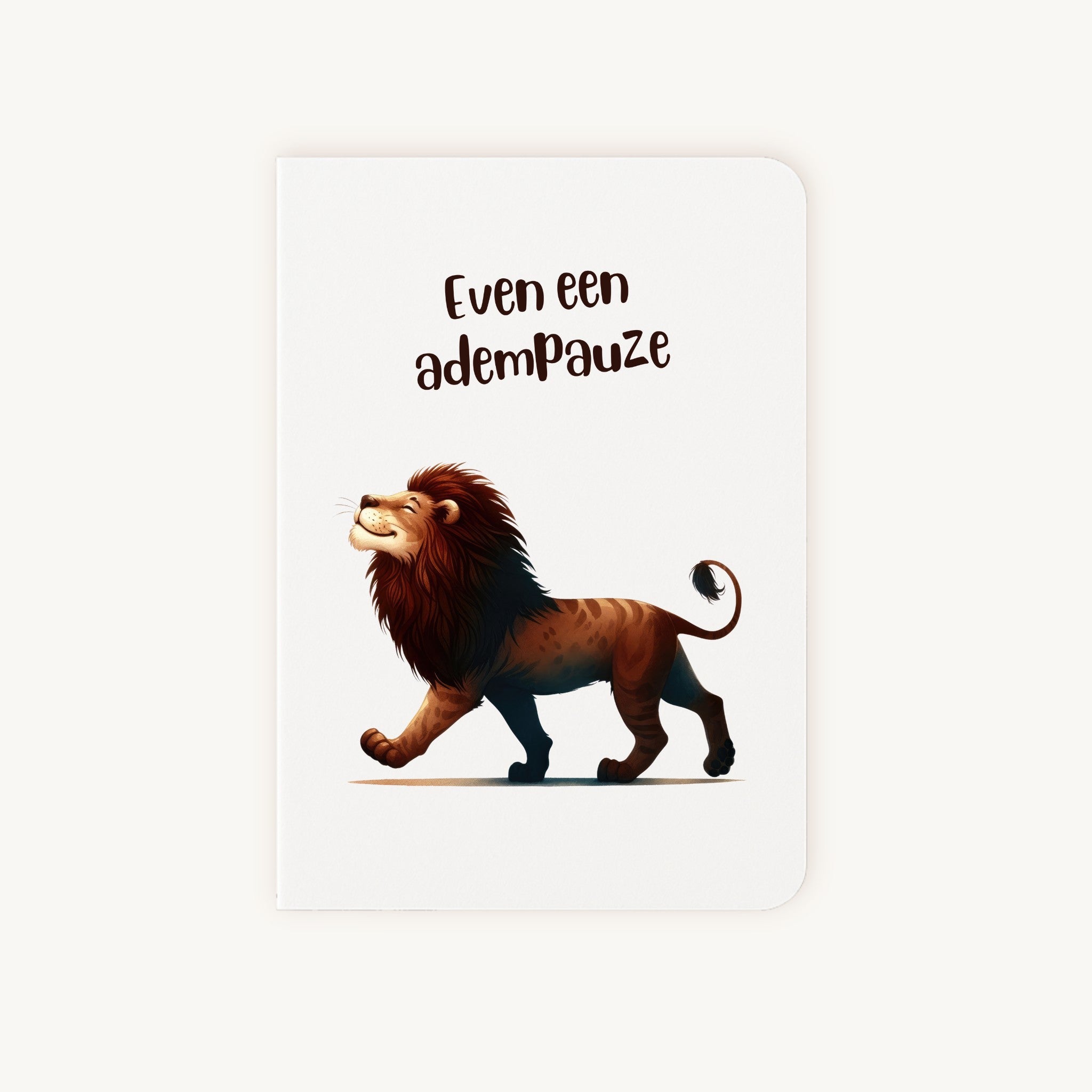 Beterschapskaart met lopende leeuw en tekst Even een adempauze