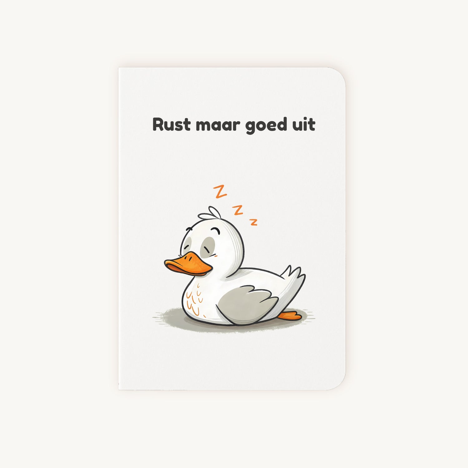 Beterschapskaart met slapende eend en tekst rust maar goed uit
