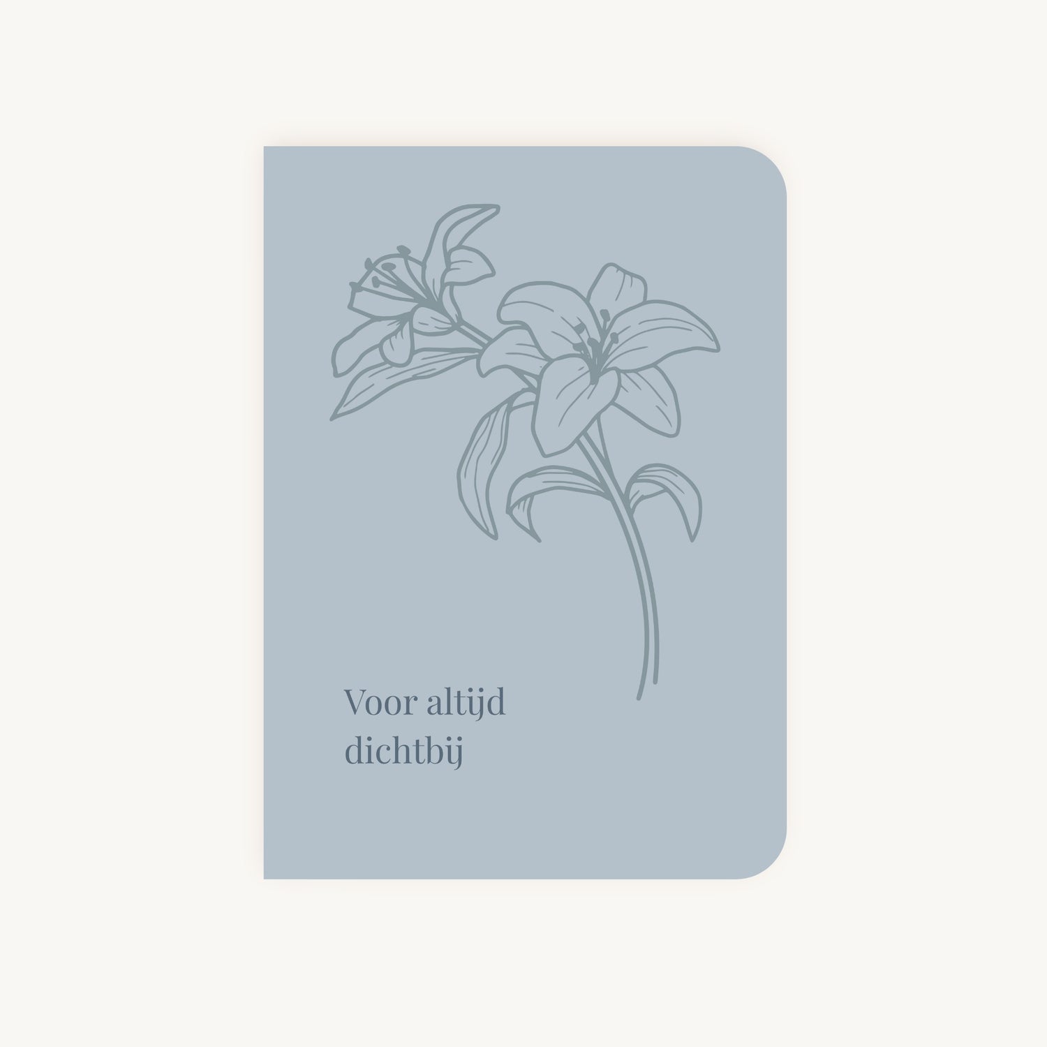 Condoleancekaart met line art bloemen en tekst Voor altijd dichtbij voorkant