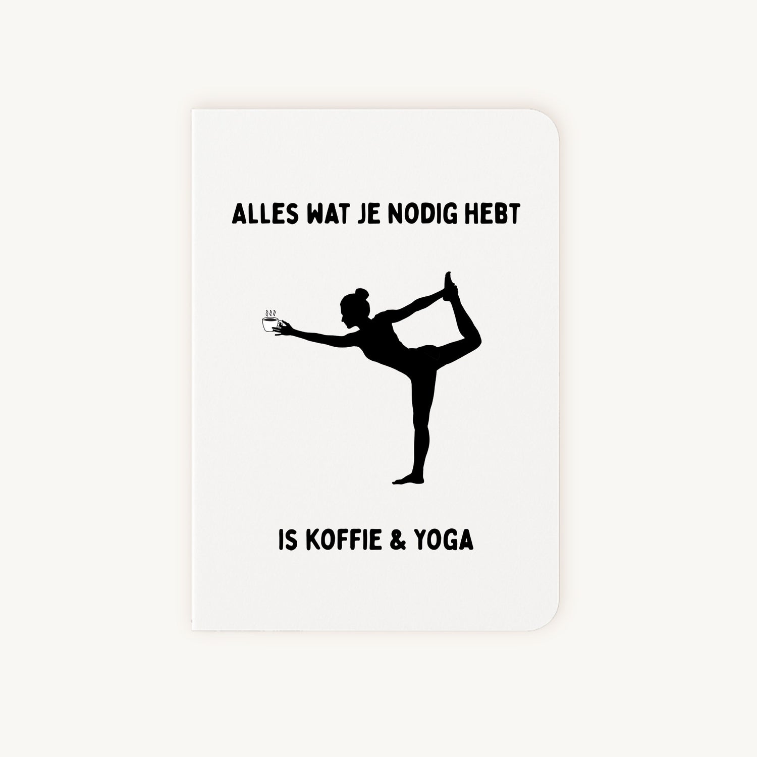 Grappige kaart met zwart yoga silhouet en tekst alles wat je nodig hebt is koffie en yoga