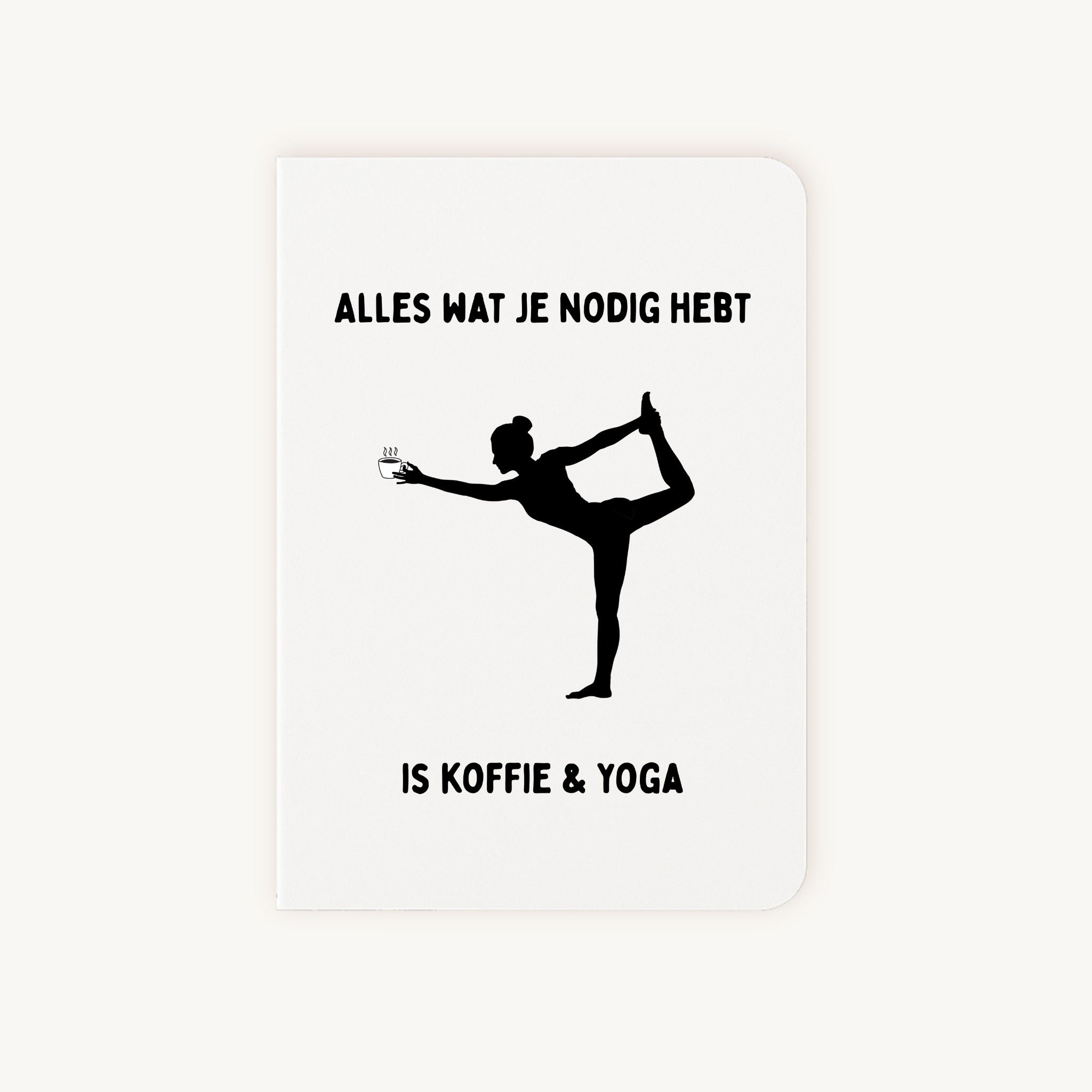 Grappige kaart met zwart yoga silhouet en tekst alles wat je nodig hebt is koffie en yoga