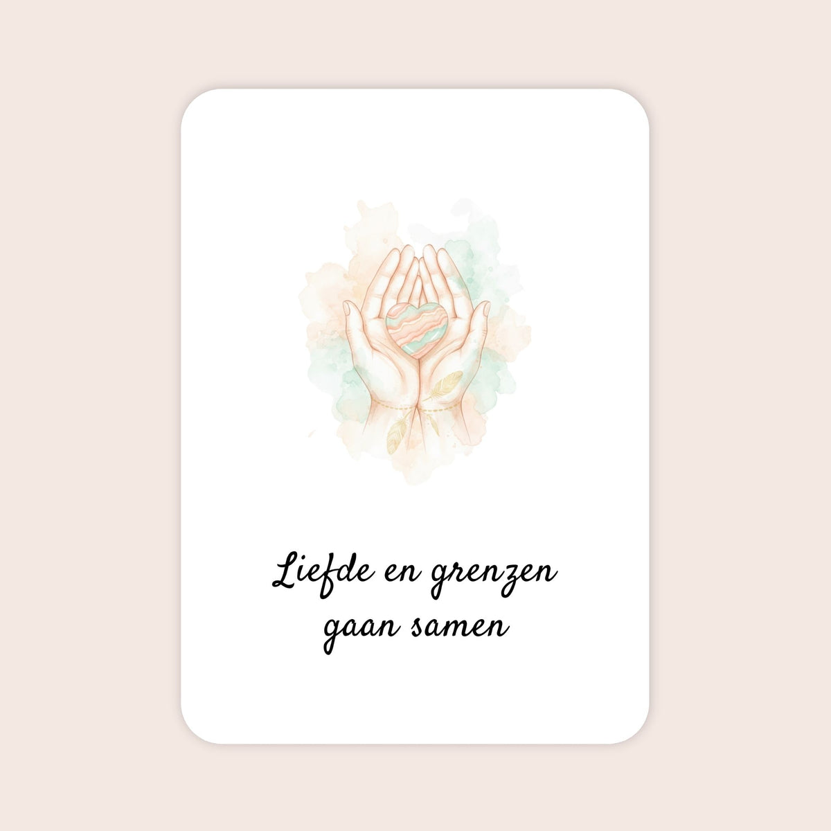 Affirmatiekaart uit de set Kleine ontdekkers voor ouders van peuters met de tekst: ‘Liefde en grenzen gaan samen’