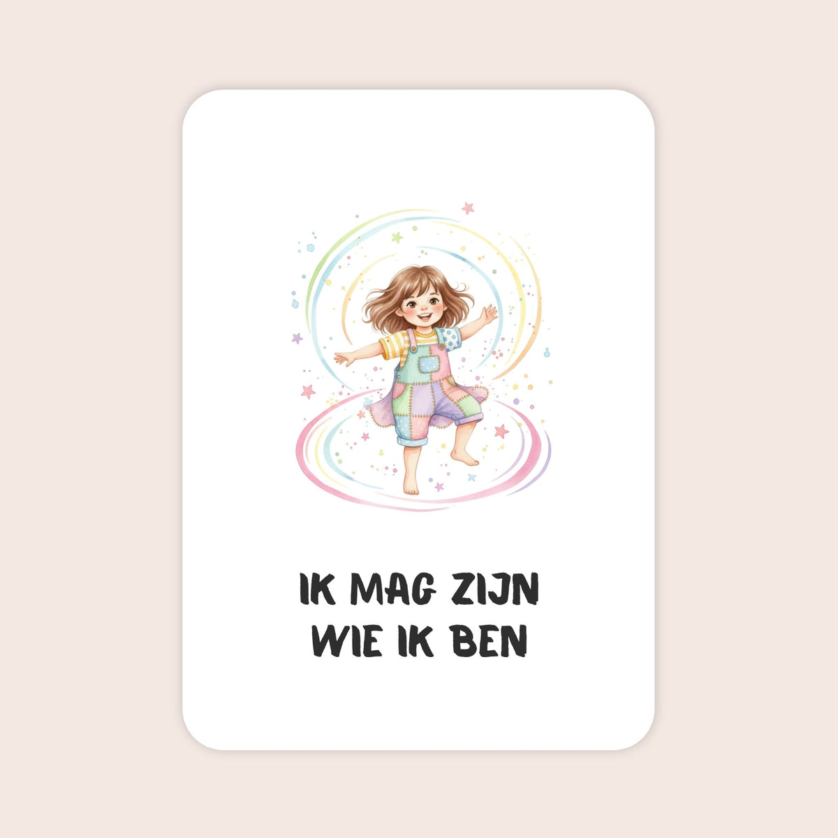 Affirmatiekaart uit de set Kleine ontdekkers voor peuters met de tekst: ‘Ik mag zijn wie ik ben’