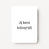 Staande minikaart met zwarte tekst "Jij bent belangrijk", minimalistisch ontwerp op een witte achtergrond.