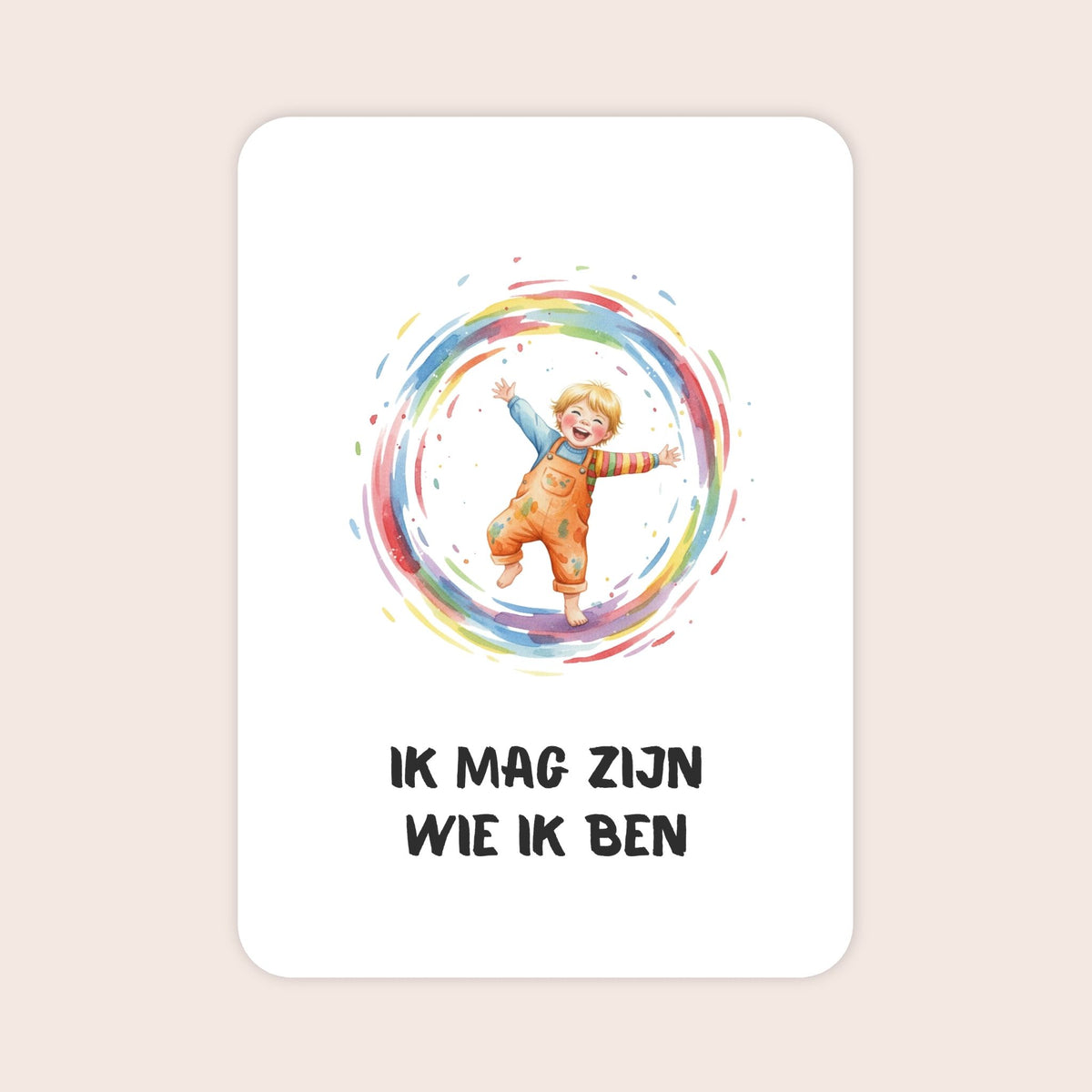 Affirmatiekaart voor jongens uit de set Spelend begin voor peuters met de tekst: ‘Ik mag zijn wie ik ben’