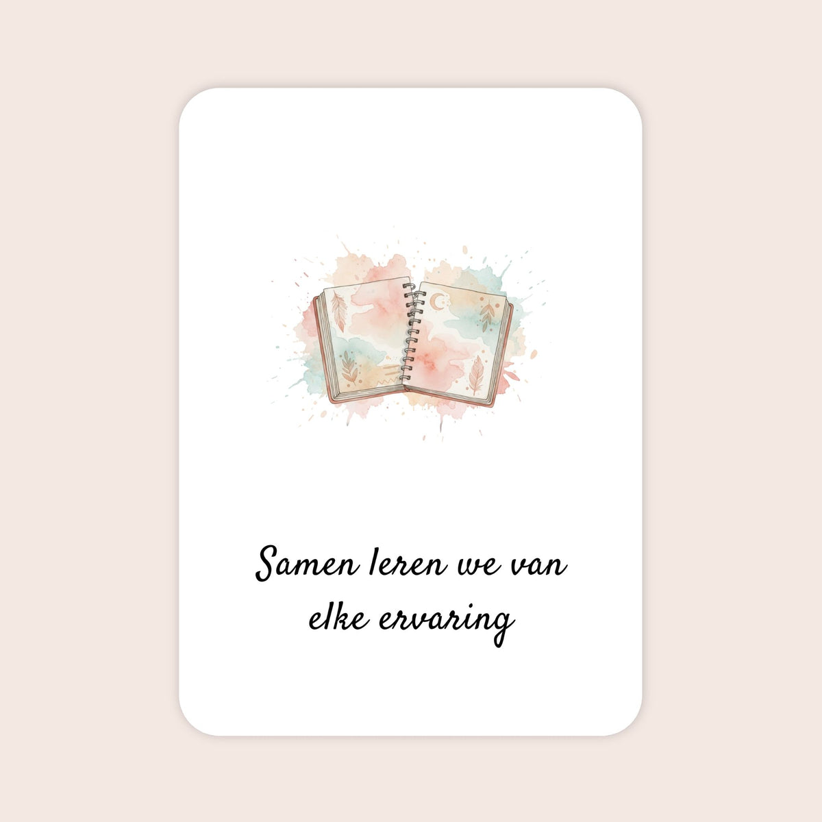 Affirmatiekaart uit de set Verbonden blijven voor ouders van tieners met de tekst: ‘Samen leren we van elke ervaring’