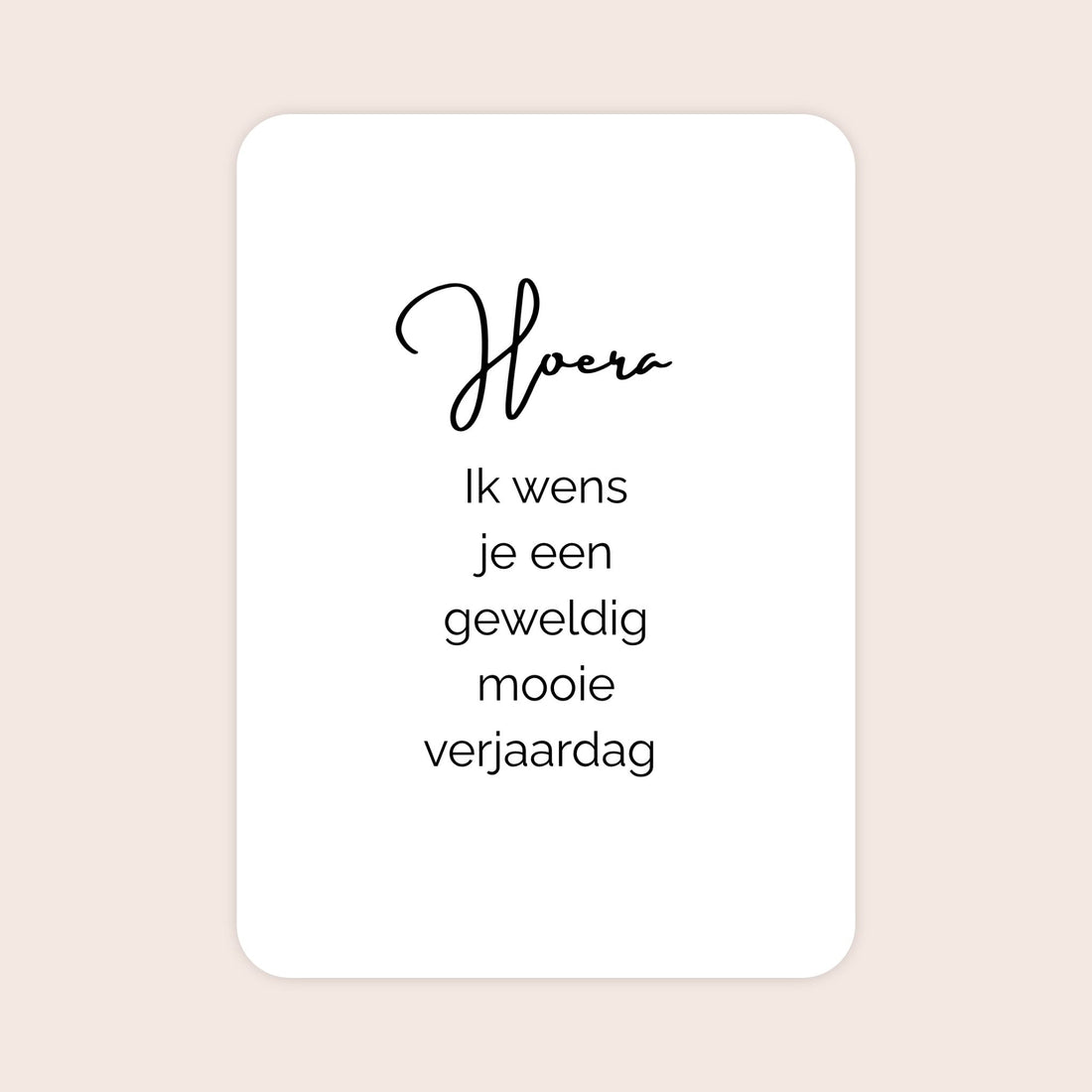 Verjaardagskaart voor een vrouw met afgeronde hoeken en de tekst &