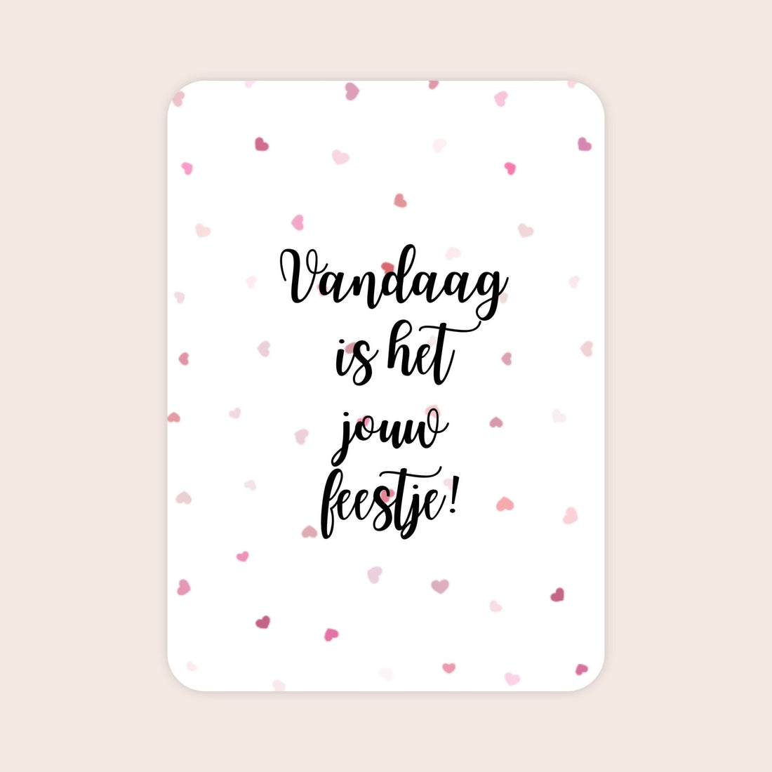 Verjaardagskaart voor een vrouw met afgeronde hoeken en de tekst &