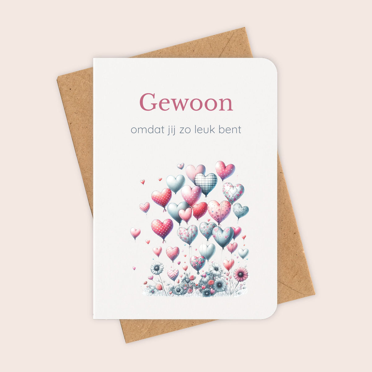 Zomaarkaart ‘Gewoon omdat jij zo leuk bent’ met hartjes en kraftenvelop